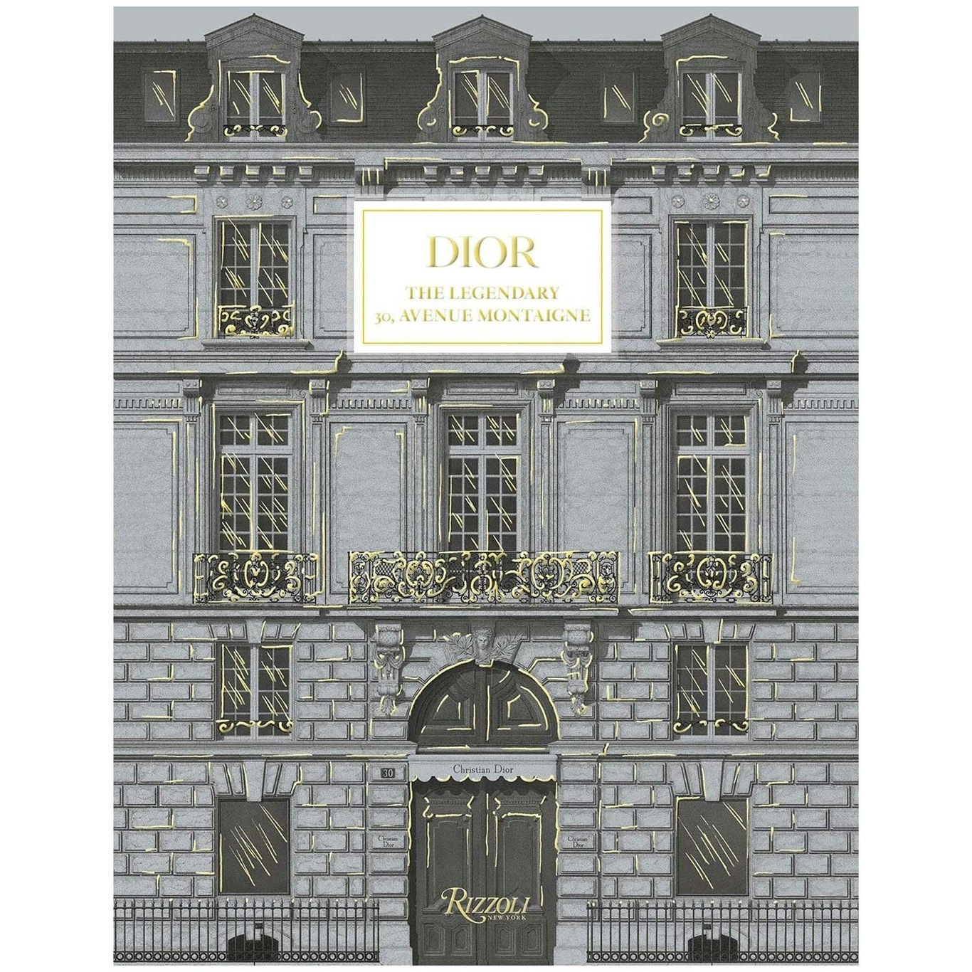 Dior: The Legendary 30, Avenue Montaigne Buch